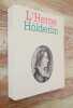 HÖLDERLIN. Les Cahiers de l'Herne n° 57.. HÖLDERLIN - Jean-François Courtine (sous la direction de)