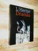 DRACULA : De la mort à la vie. Les Cahiers de l'Herne n° 68.. Charles Grivel (sous la direction de)