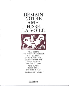 Demain notre âme hisse la voile.- Gravures originales de Jean-Pierre BLANPAIN.