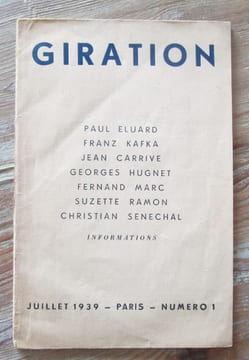 GIRATION. Numéro 1 ( seul paru). Cahier de poésie et d'information.. Paul ELUARD - Franz KAFKA - Jean CARRIVE - Georges HUGNET - Fernand MARC - ...