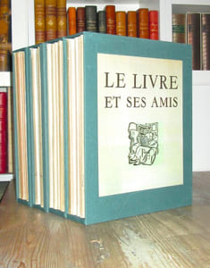 Le Livre et ses Amis. Revue mensuelle de lart du livre. Collection complète