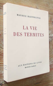 La vie des termites.