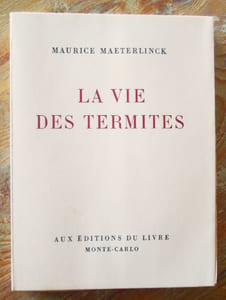 La vie des termites.