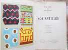 NOS ANTILLES. . DENIS (Serge, sous la direction de)