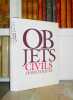 Objets civils domestiques. Vocabulaire typologique. (Principes d'analyse scientifique). ARMINJON Catherine -  BLONDEL Nicole - CHASTEL Andr&eacute; - SALET  ...