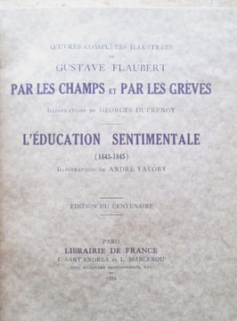 Par les champs et par les grèves : Pyrénées, Corse, illustrations de Georges Dufrenoy, suivi de L'éducation sentimentale, illustrations de André ...