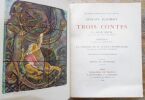 Trois contes :  Un coeur simple, illustr&eacute; par F&eacute;lix Vallotton - Herodias, illustr&eacute; par Ren&eacute; Piot - La l&eacute;gende de Saint-Julien l'Hospitalier, illustr&eacute; ...