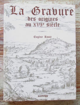 LA GRAVURE des origines au XVIe siècle.. ROUIR (Eugène)