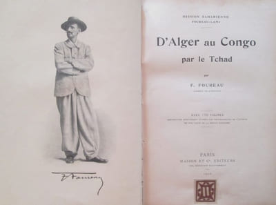 Mission saharienne Foureau-Lamy. D'Alger au Congo par le Tchad. Avec 170 figures reproduites directement d'après les photographies de l'auteur et une carte de la région explorée.