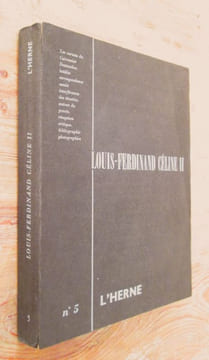 Louis-Ferdinand Céline 1 (Cahiers de l'Herne N° 3) : Des témoins, correspondances, inédits, interférences, essais, études, photographies, ...