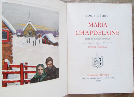 MARIA CHAPDELAINE, récit du Canada français. Compositions originales en couleurs de Eugène CORNEAU.. HEMON (Louis) - CORNEAU (Eugène)