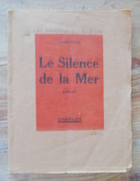 Le silence de la mer. Récit. "Les Cahiers du silence".. VERCORS