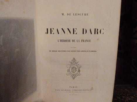 Jeanne d'Arc l'héroïne de la France.. Lescure, Monsieur de.