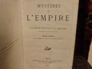 Mystères de l'Empire par un espion politique et militaire.. Labourieu, Théodore.