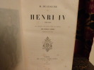 Henri IV 1553-1610.. Lescure, M. de.