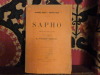 Sapho, pièce en cinq actes tirée du roman de Alphonse Daudet. Représenté pour la première fois au théâtre du gymnase le 18 décembre 1885, et reprise ...