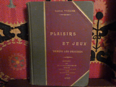 Plaisirs et jeux de puis les origines.