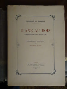 Diane au Bois, Comédie en deux actes en vers.