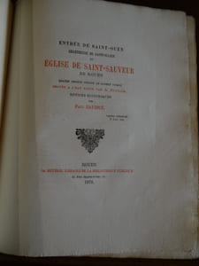 Entrée de Saint-Ouen, Chartreuse de Saint-Julien et Eglise de Saint-Sauveur de Rouen, Quatre dessins inédits de Robert Pigeon, gravés à l'eau forte par E. Nicolle. 
