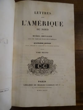 Lettres sur l'Amérique du Nord. Avec une carte des Etats-Unis d'Amérique.. Chevalier, Maurice.
