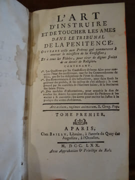 L'Art de d'Instruire et de Toucher les Ames dans le Tribunal de la Pénitence. Tome I. Anonyme.