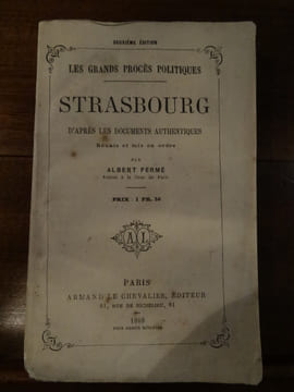 Les grands procès politiques. Strasbourg, d'après les documents authentiques, réunis et mis en ordre par Albert Fermé.. Fermé, Albert.