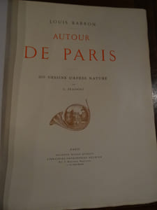 Autour de Paris, [Seine, Seine et et Oise, Seine et Marne, Oise, Aisne]. 500 dessins d'après Fraipont.