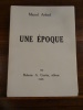 Une époque.. Arland, Marcel.
