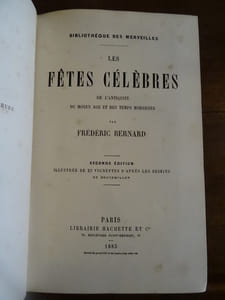 Les fêtes célèbres de l'antiquité du moyen age et des temps modernes.