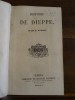 Histoire de Dieppe.. Vitet, Ludovic. 