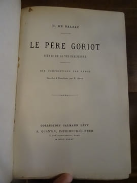 Le Père Goriot, scènes de la vie parisienne.. Balzac, Honoré de.