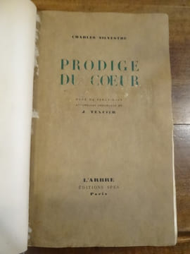 Prodige du Coeur, Orné de vingt-huit aquarelles originales de J. Texcier.
. Silvestre, Charles