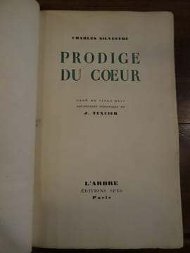 Prodige du Coeur, Orné de vingt-huit aquarelles originales de J. Texcier.
. Silvestre, Charles