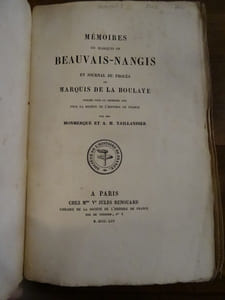 Mémoires du Marquis de Beauvais-Nangis et journal du procès du Marquis de La Boulaye, publiés pour la première fois pour la société de l'histoire de France par MM. Monmerqué et A. H. Taillandier.