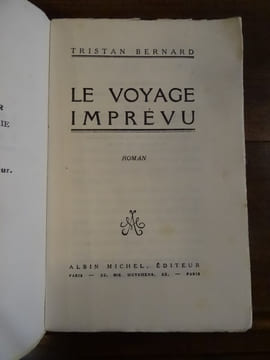 Le Voyage imprévu.. Bernard, Tristan.