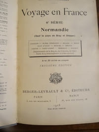 Voyage en France, 6e série, Normandie (sauf le pays de Bray et Dieppe), Cotentin, suisse normande, bocage, bessin, pays d'auge, Houlme, Hiémois, Lieuvin, Saint-André, Thimérais, Roumois.