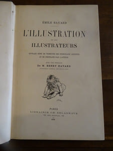 L'illustration et les illustrateurs. Ouvrage orné de vignettes des principaux artistes et de portraits par l'auteur. Avec une préface de M. Henry Havard.