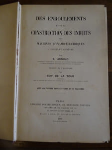 Des Enroulements et de la construction des induits des machines Dynamo-Electriques à courant continu. Traduit de l'allemand par Boy de la Tour.