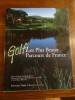 Golf, Les plus beaux parcours de France. . Bessy, Jean-françois, Lefèvre, Jean-François, Philippe, Daniel
