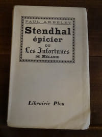 Stendhal épicier ou Les Infortunes de Mélanie.