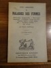 Pour Combattre les maladies des femmes, Aménorrhée, dysménorrhée, métrorragie, ménorragie, leucorrhée (perte blanches), vaginites, métrite, ovarite, ...