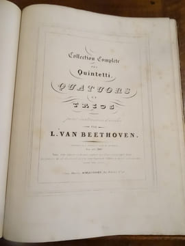 Collection complète des quintetti, quatuors et trios composés pour instrumens à cordes.
. Beethoven, Ludwig van