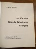 La vie des Grands Musiciens Français.. Waleffe, Pierre