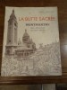 La butte sacrée, Montmartre des origines au XXe siècle.. Lesourd, Paul.