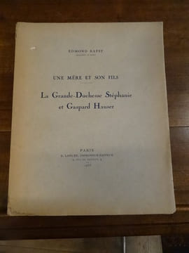 Une mère et son fils. La Grande-Duchesse Stéphanie et Gaspard Hauser.
. Bapst, Edmond.