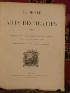 Le musée des Arts décoratifs. 3Eme série