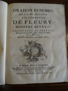 Recueil de 6 pièces d'oraisons funèbres, de Mandements et d'honneurs concernant la mort du cardinal de Fleury et de Louis de France Dauphin dans une ...