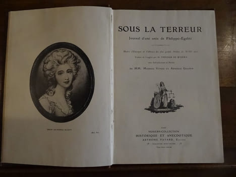 Sous la Terreur Journal d'une amie de Philippe-Egalité. Illustré d'Estampes et Tableaux des plus grands Artistes du XVIIIe siècle, Traduit de ...