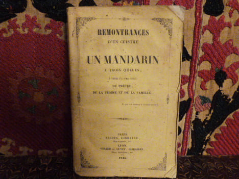 Remontrances d'un cuistre à un mandarin à trois queues, à l'occasion d'un ouvrage intitulé: Du prêtre, de la femme et de la famille.
. Anonyme.