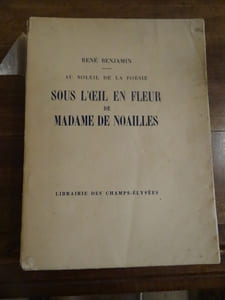 Au Soleil de la Poésie, Sous le l'oeil en fleur de Madame de Noailles.

